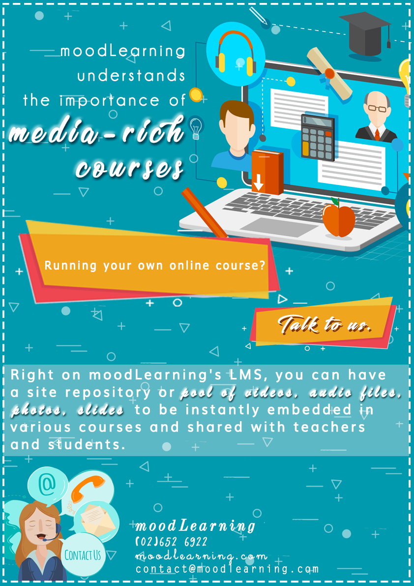 moodLearning understands the importance of media-rich courses