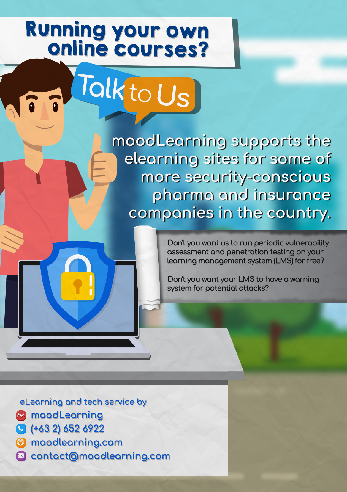 moodLearning supports elearning sites for some of more security-conscious pharma and insurance companies in the country